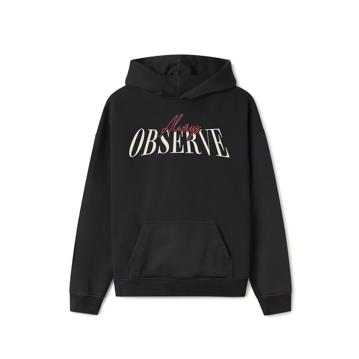 Black Oversized Unisex Hoodie - Always observe