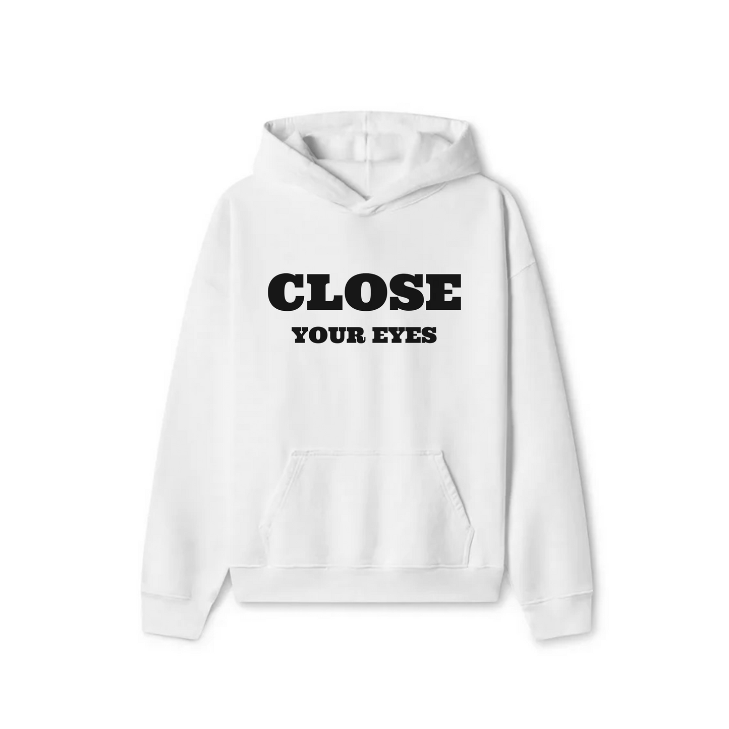 White Oversized Hoodie - Close Your Eyes